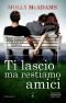 [Taking Chances 01] • The Taking Chances 01 - Ti Lascio Ma Restiamo Amici